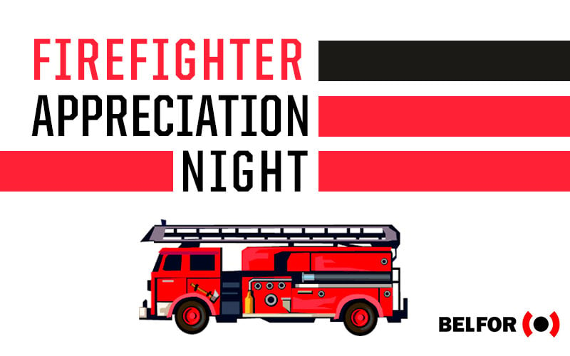 Firefighter Appreciation Night Presented by Belfor /The Office - USPBL